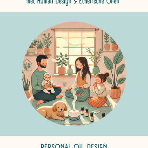 Ondersteun je gezin met Human Design en Etherische Olie