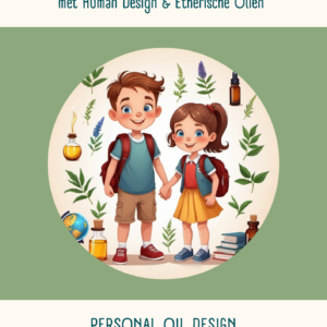 Back to school met Human Design en Etherische Olie